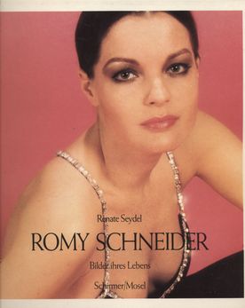 Romy Schneider Bilder ihres Lebens - Seydel, Renate