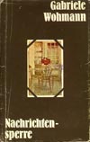 Nachrichtensperre - Wohmann, Gabriele