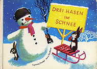 Drei Hasen im Schnee - Friebel, Ingeborg, Geelhaar, Anne